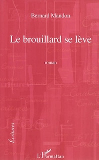 Front cover_Brouillard se l&egrave;ve Le