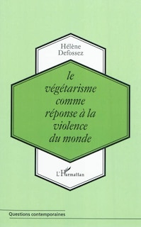 Front cover_Le végétarisme comme réponse À la violence du monde