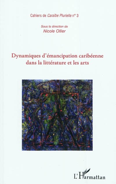 Front cover_Dynamiques d'&eacute;mancipation carib&eacute;enne dans la litt&eacute;rature et
