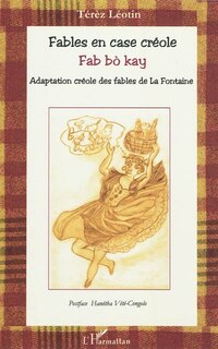 Front cover_Fables en case créole / - (bilingue créole-français)