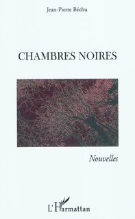 Front cover_Chambres noires