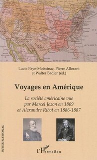 Front cover_Voyages en amérique - la société américaine vue par marcel j
