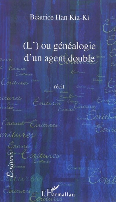 Front cover_L' ou genealogie d'un agent double   recit