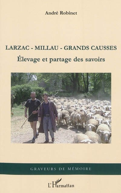 Couverture_Larzac-millau-grandes causses - elevage et partage des savoi