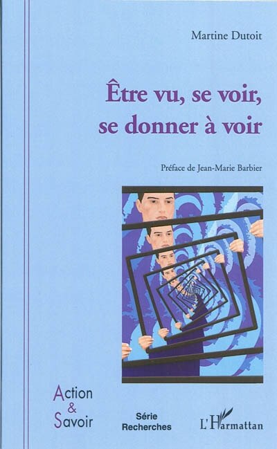 Front cover_Etre vu, se voir, se donner àvoir