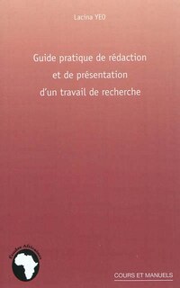 Guide pratique de rédaction et de présentation d'un travail
