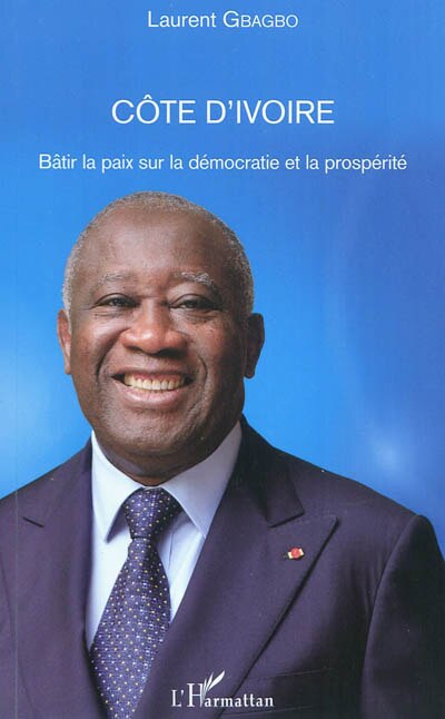 Front cover_Côte d'Ivoire - Bâtir la paix sur la démocratie et la prospérité
