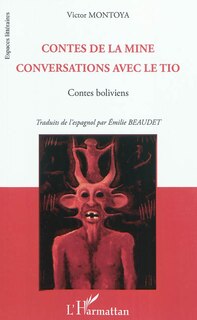 Front cover_Contes de la mine ; Conversations avec le Tio