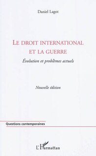 Front cover_Le droit international et la guerre - evolution et problèmes