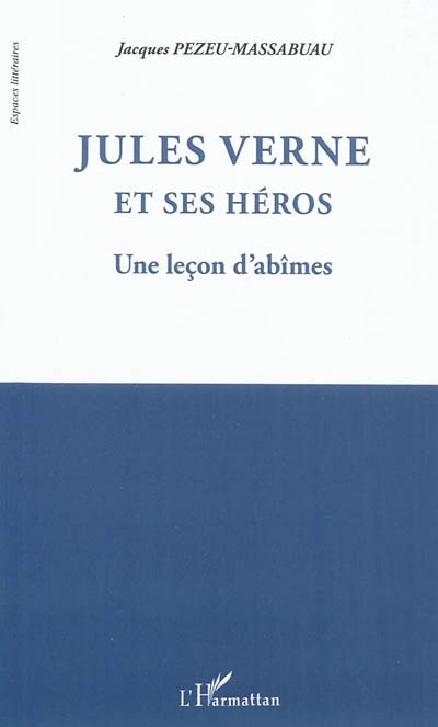 Front cover_Jules verne et ses h&eacute;ros - une le&ccedil;on d'ab&icirc;mes