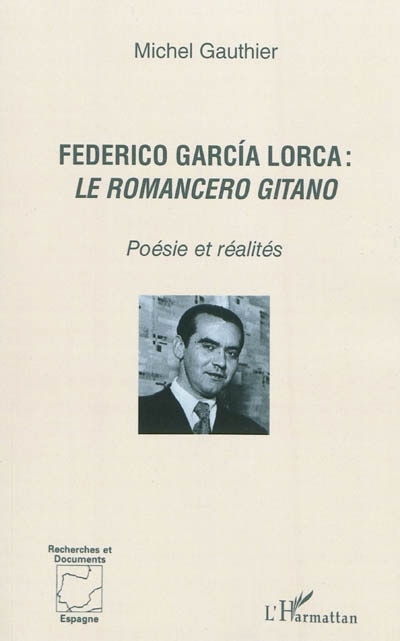 Federico García Lorca : le romancero gitano