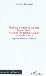 Front cover_Ecriture et quête de soi chez Fatou Diome, Aïssatou Diamanka-Bes