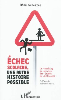 Front cover_Echec scolaire, une autre histoire possible - le coaching au