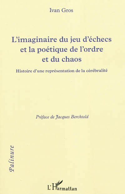 Front cover_Imaginaire du jeu d'échecs et la poétique de l'ordre et ...