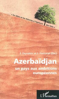Couverture_AzerbaÏdjan - un pays aux ambitions européennes