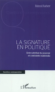 Couverture_La signature en politique