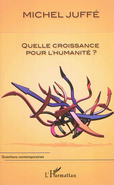 Couverture_Quelle croissance pour l'humanit&eacute; ?