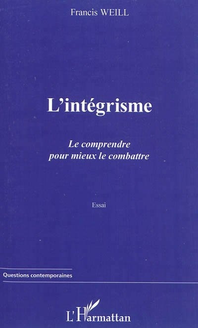 Couverture_L'intégrisme. le comprendre pour mieux l