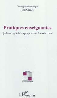 Couverture_Pratiques enseignantes - quels ancrages théoriques pour quel