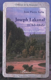 Front cover_Joseph Lakanal (1762-1845)