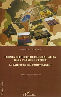 Front cover_Femmes officiers de communication dans l'arm&eacute;e de terre