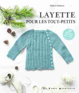 Layette pour bébé en tricot de Mylène Delarue