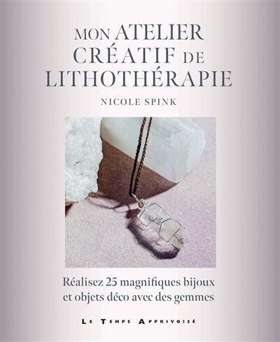 Couverture_Mon atelier cr&eacute;atif de lithoth&eacute;rapie