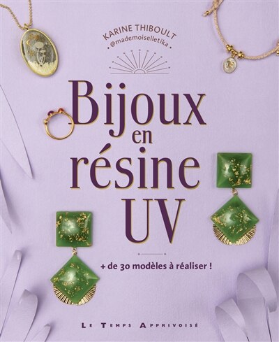 Couverture_Bijoux en résine UV : + de 30 modèles à réaliser !