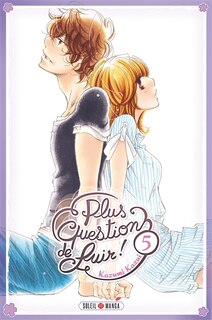 Couverture_Plus question de fuir ! Tome 5