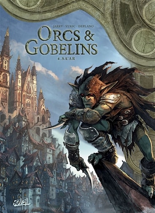 ORCS ET GOBELINS T4- SA'AR