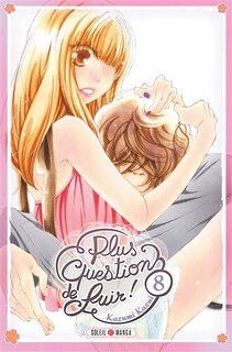 Couverture_PLUS QUESTION DE FUIR T08