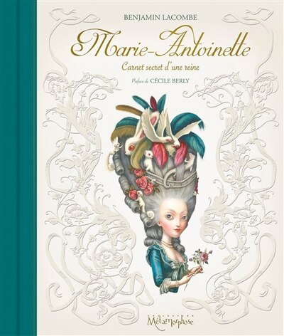 MARIE-ANTOINETTE -CARNET SECRET...REINE: Carent secret d'une reine