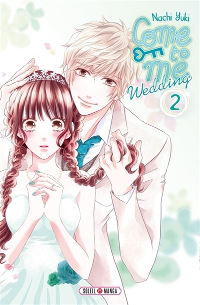 Front cover_Come to me : wedding, Vol. 2