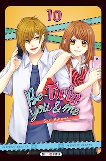 Couverture_Be-twin you & me t10 (v.f.)