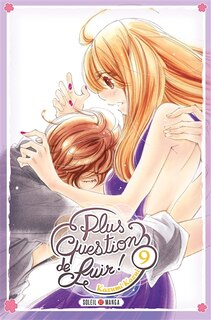 Couverture_Plus question de fuir t09