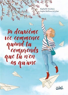 Front cover_Ta deuxième vie commence quand tu comprends que tu n'en as qu'une