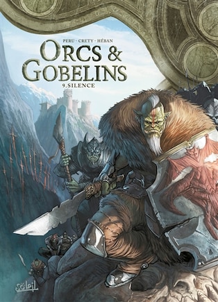 Orcs et gobelins t09 - silence