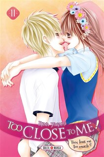 Front cover_Too close to me! t11