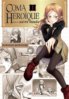 Coma Heroique Dans Un Autre Monde T01