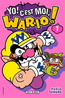 Yo! C'est Moi, Wario! T01