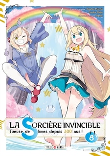 Couverture_La sorci&egrave;re invincible : tueuse de slimes depuis 300 ans !, Vol. 8