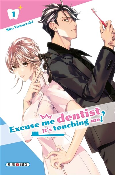 Front cover_Excuse me dentist, it's touching me!, Vol. 1