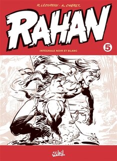 Couverture_Rahan : int&eacute;grale noir et blanc, Vol. 5