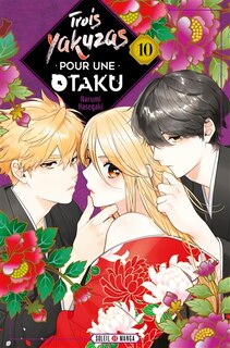 Front cover_TROIS YAKUZAS POUR UNE OTAKU T10
