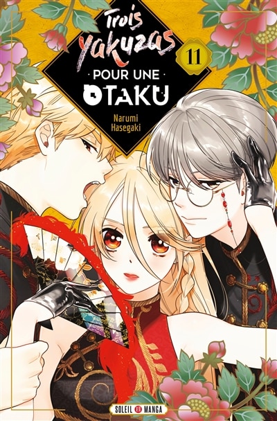 Couverture_TROIS YAKUZAS POUR UNE OTAKU T11