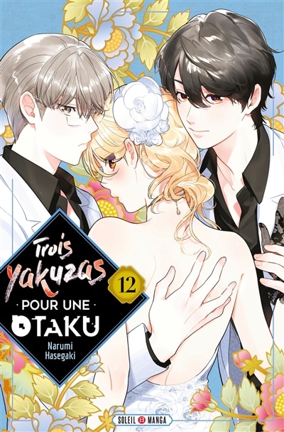 Front cover_TROIS YAKUZAS POUR UNE OTAKU T12