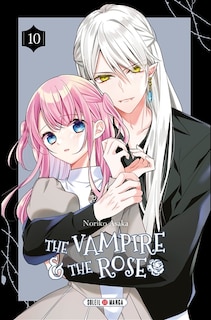 Front cover_The vampire & the rose, Vol. 10