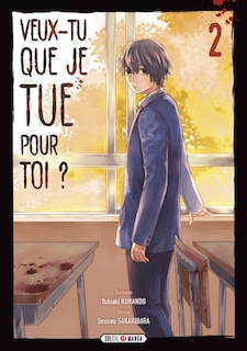 Couverture_Veux-tu que je tue pour toi ?, Vol. 2