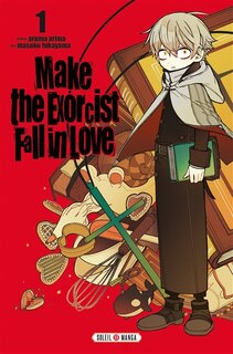 Front cover_MAKE THE EXORCIST FALL IN LOVE T01
