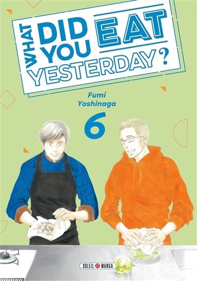 Couverture_What did you eat yesterday?, Vol. 6